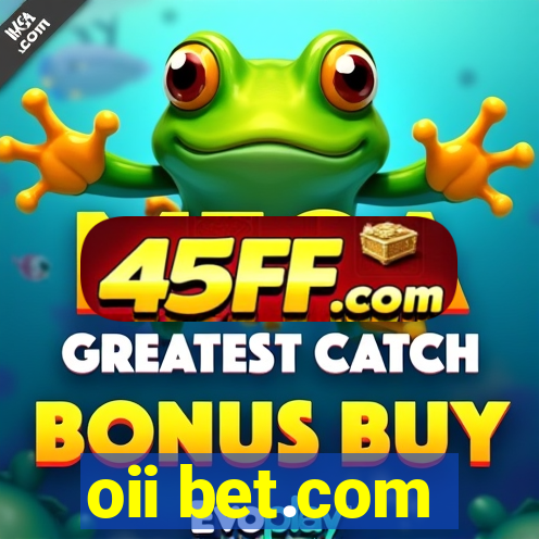 oii bet.com